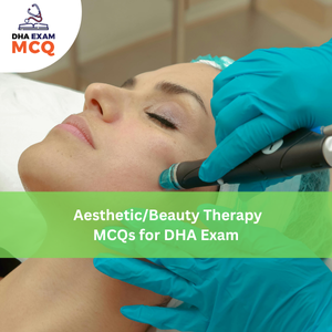Aesthetic/Beauty Therapy Exam MCQs for DHA
