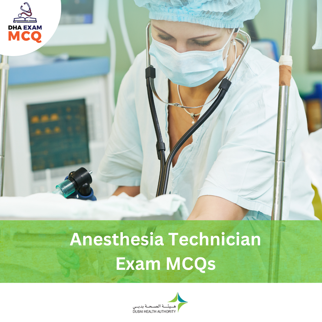 DHA Anesthesia Technician Exam MCQs