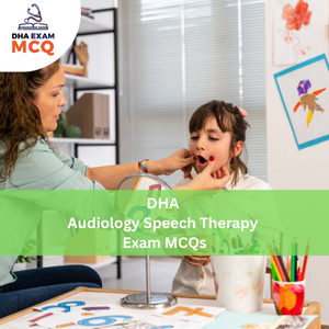 DHA Audiology & Speech Therapy Exam MCQs