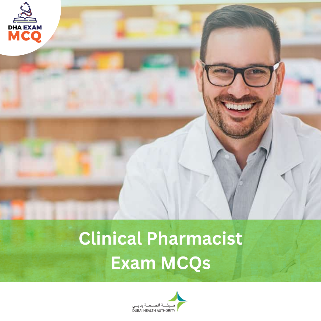 DHA Clinical Pharmacist Exam MCQs