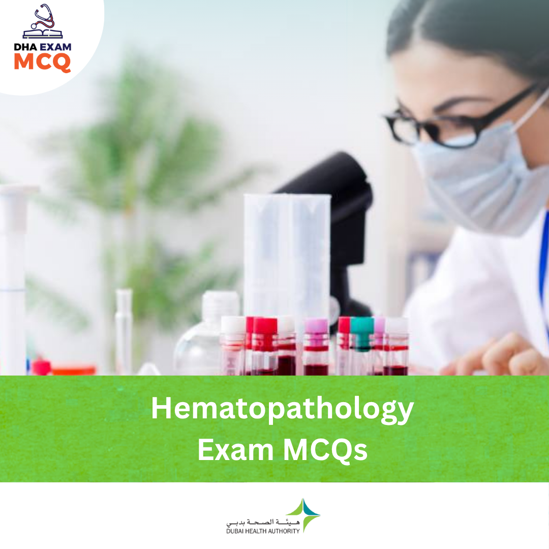 DHA Hematopathology Exam MCQs