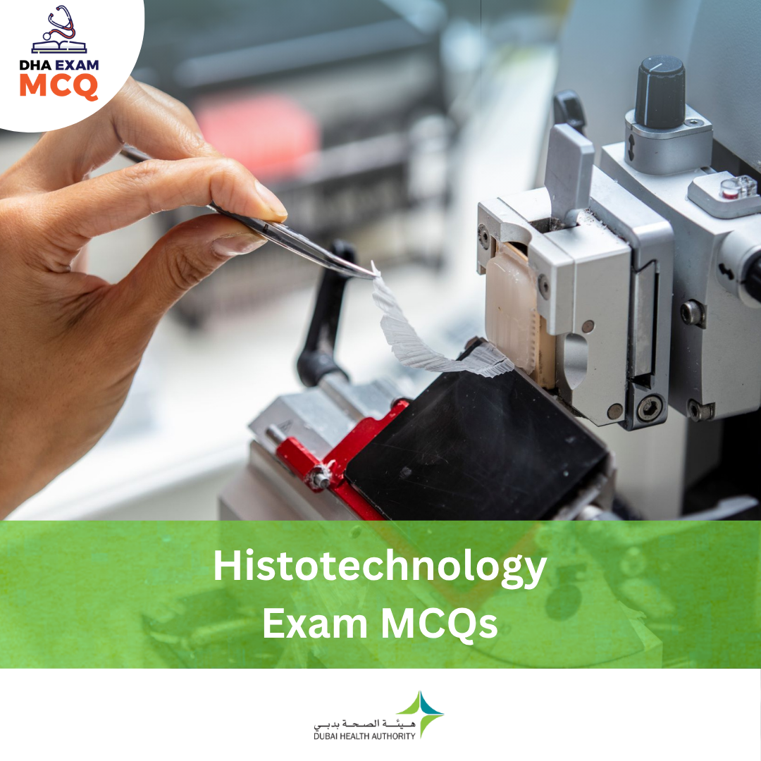 DHA Histotechnology Exam MCQs