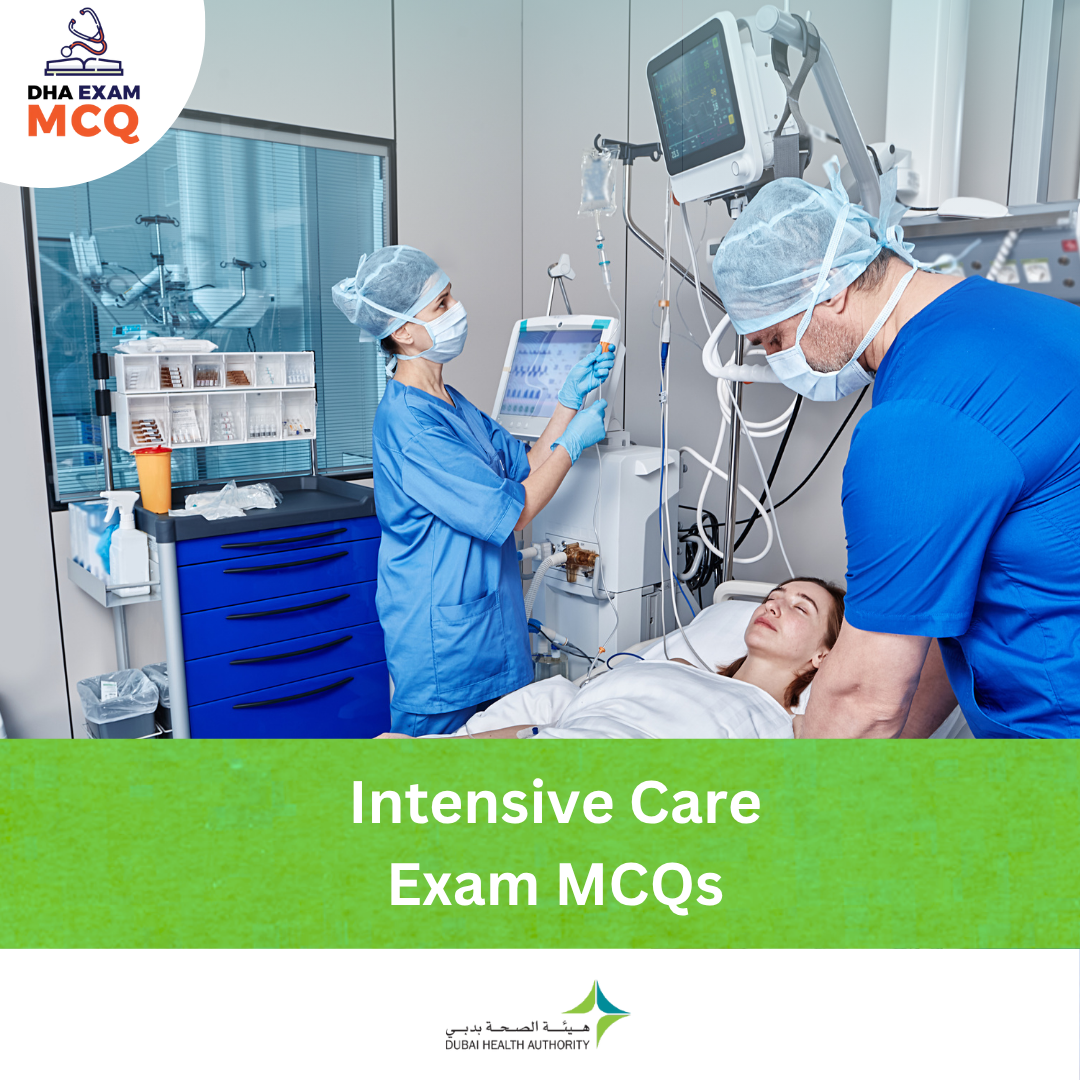 DHA Intensive Care Exam MCQs