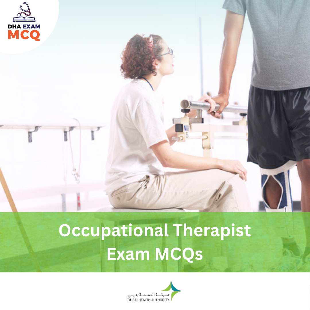 DHA Occupational Therapist Exam MCQs