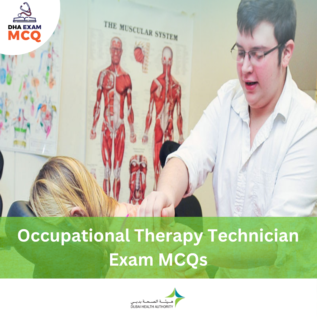 DHA Occupational Therapy Technician Exam MCQs