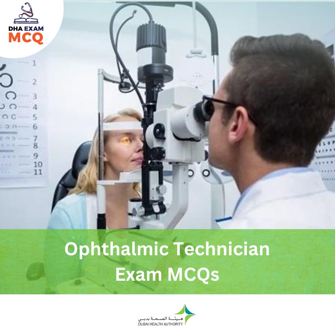 DHA Ophthalmic Technician Exam MCQs