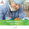 DHA Pediatric Anesthesia Exam MCQs