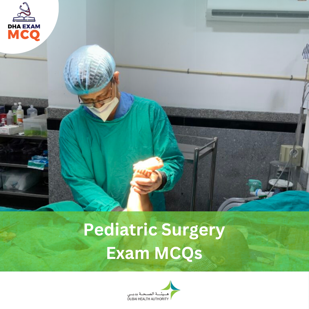 DHA Pediatric Surgery Exam MCQs