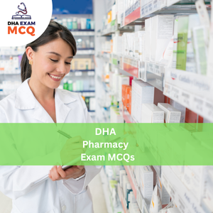 DHA Pharmacy Exam MCQs