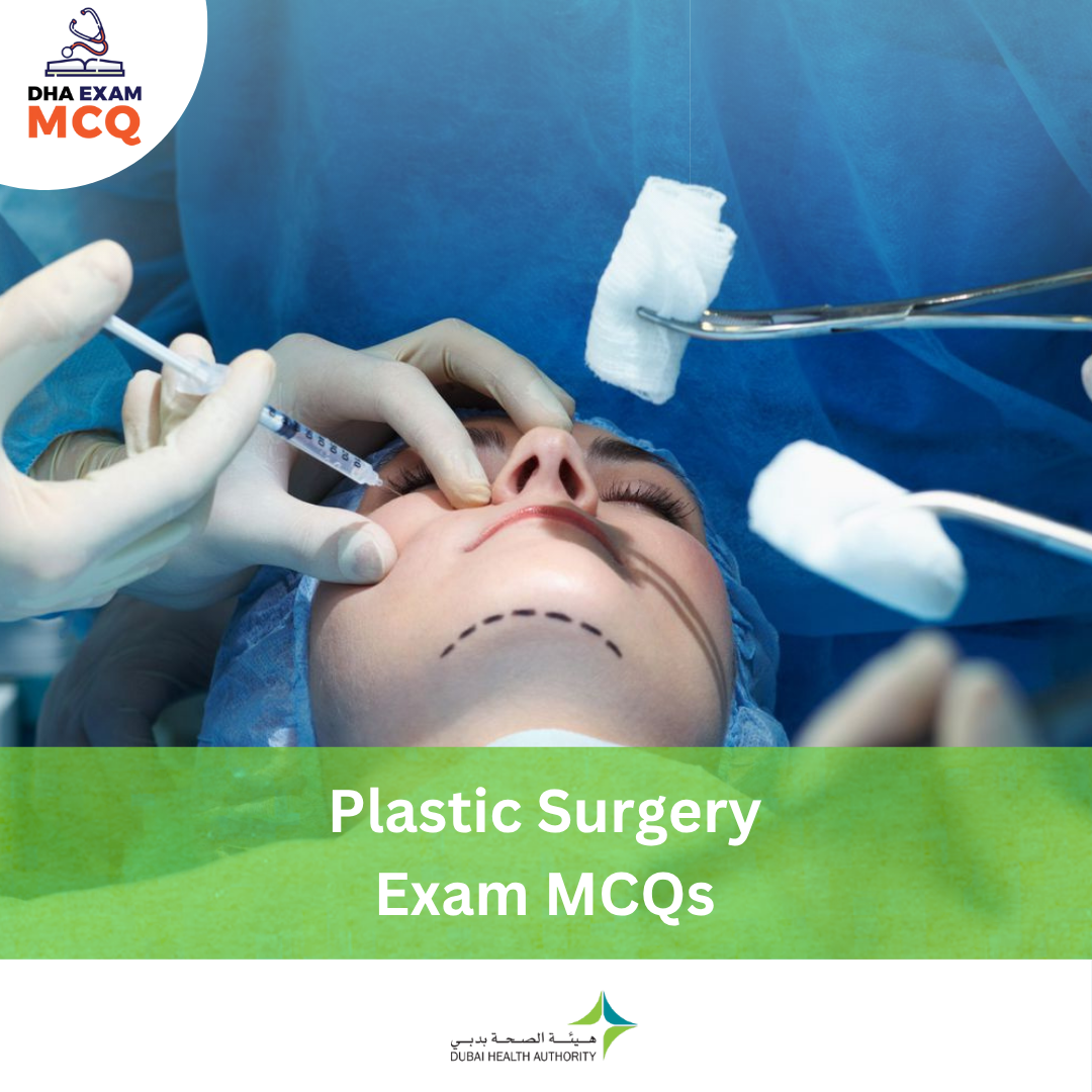 DHA Plastic Surgery Exam MCQs
