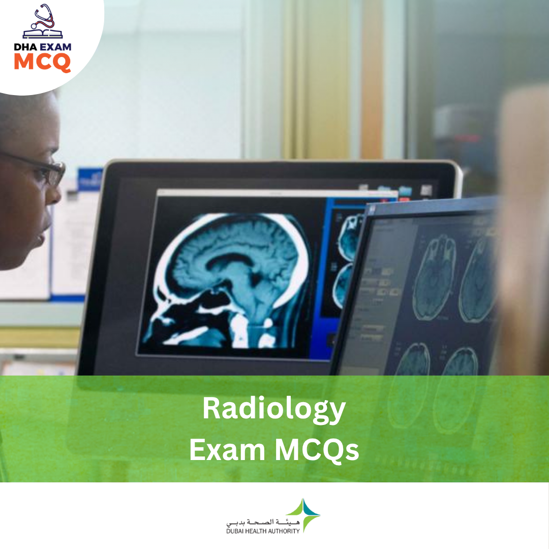 DHA Radiology Exam MCQs