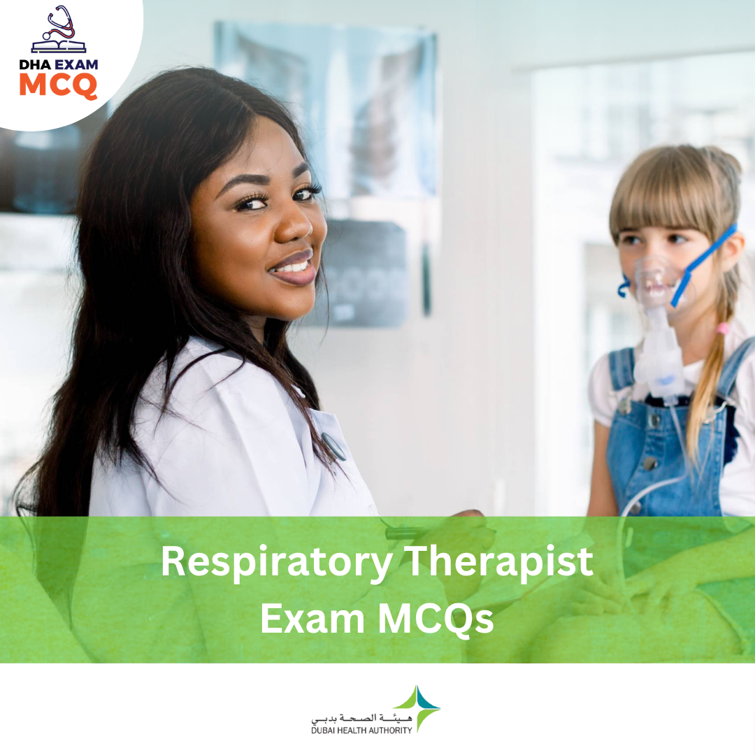 DHA Respiratory Therapist Exam MCQs