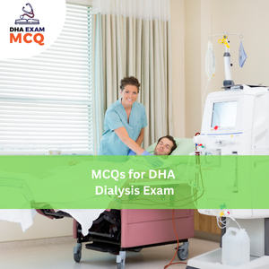 MCQs for DHA Dialysis Exam