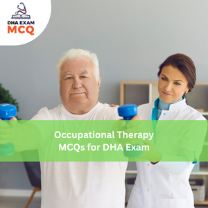 Occupational Therapy Exam MCQs for DHA