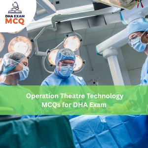 Operation theatre technology MCQs for DHA